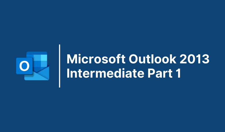 Microsoft-Outlook-2013-Intermediate-Part-2-1